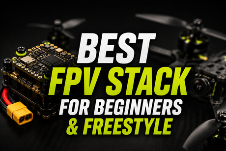 Best FPV Stack for Beginners & Freestyle (Australia 2026)